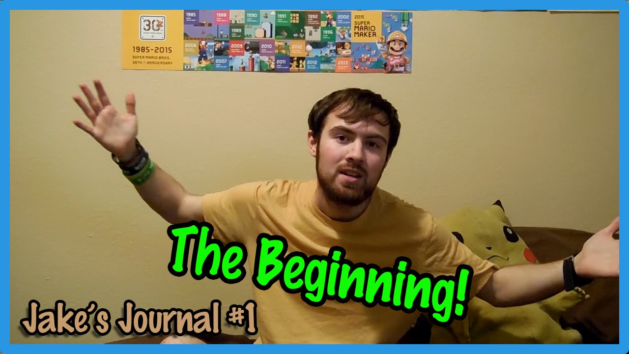 Jake's Journal #1 - The Beggining | jakepeter