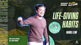 NWIC Sunday Service | 10am | August 28th, 2022 – LIFE-GIVING HABITS – Ps. Raguel Lewi