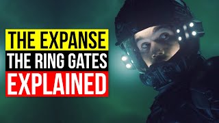 The EXPANSE - The Ring Gates, Ring Station, & Ring Builders Explained