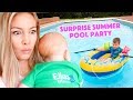 SURPRISE SUMMER POOL PARTY!