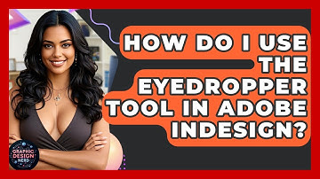 How Do I Use The Eyedropper Tool In Adobe InDesign? - Graphic Design Nerd