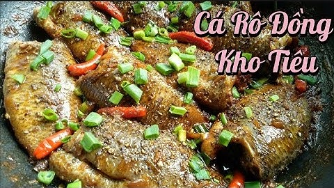 CÁ RÔ KHO TIÊU - Cách làm cá kho đậm đà, béo thịt,ngon cơm | Gia đình A Quắn