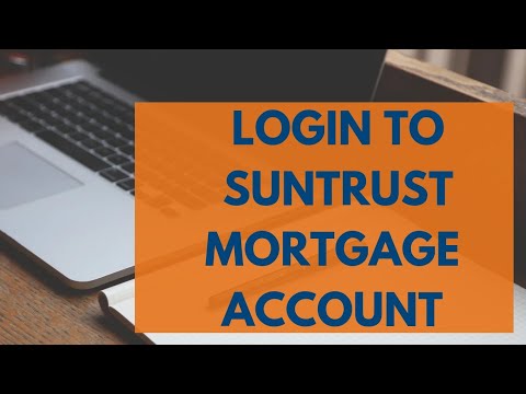 How to Login SunTrust Mortgage Account | SunTrust Mortgage Login