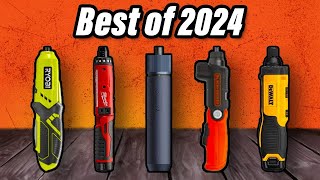 Best Cordless Screwdrivers 2024 The Only 6 To Consider Today