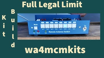 Antenna Switch - Automatic or Manual - Full Legal Limit - wa4mcmkits