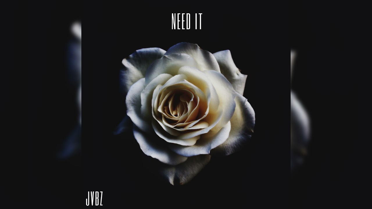 Watch JVBZ - Need It (Audio) on YouTube Watch JVBZ - Need It (Audio) on YouTube