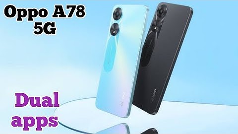 How To Enable Dual App In Oppo A78 5G, Create Dual App In Oppo A78 5G, How To Enable Clone