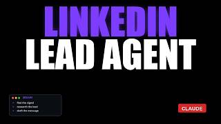 Build a LinkedIn Lead Gen Agent With Claude