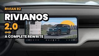 Rivian Completely Rewrote Its Software, This Is RivianOS 2.0