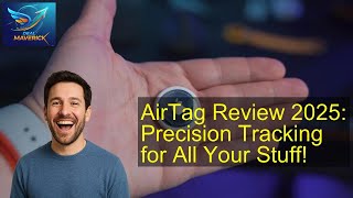 AirTag Review 2025: Precision Tracking for All Your Stuff!