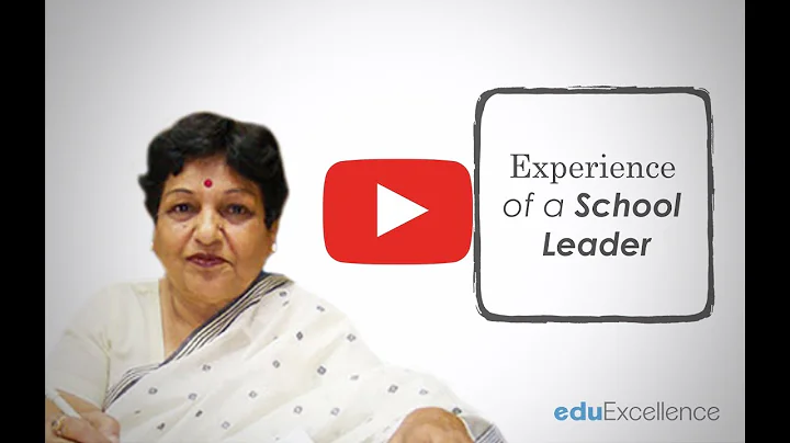 Experience of a School Leader | eduExcellence | Sa...