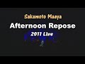 사카모토 마아야(坂本真綾) - Afternoon Repose 2011 Live / 1st 미니앨범 [Easy Listening] 수록곡