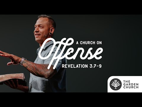 A Church On Offense - Revelation 3:7-9