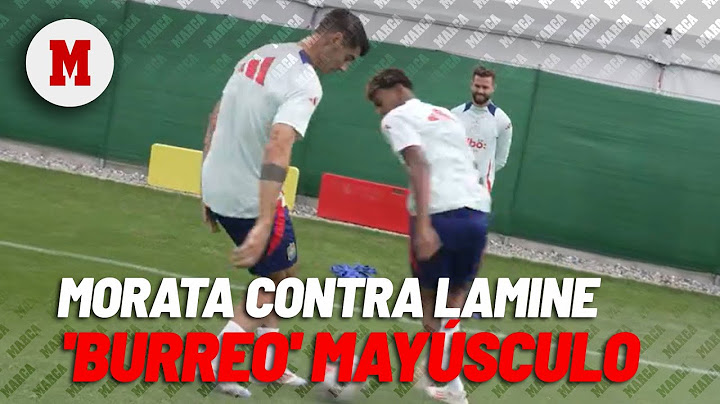 Morata y Lamine Yamal se retan a un 1v1: el 'burreo' de mayúsculo I MARCA