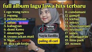 Download Lagu FULL ALBUM EGO WONG TUO - NAYLA FARDILA FULL ALBUM - PLAYLIST JAWA TERPOPULER 2025  MP3