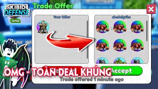 SKIBIDI TOWER DEFENSE - MÌNH MANG SIÊU PHẨM KING CLOCKMAN ĐI TRADE XEM ĐƯỢC NHỮNG GÌ 
