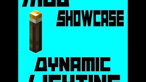Mod Showcase: Dynamic Lighting Mod 1.7.2