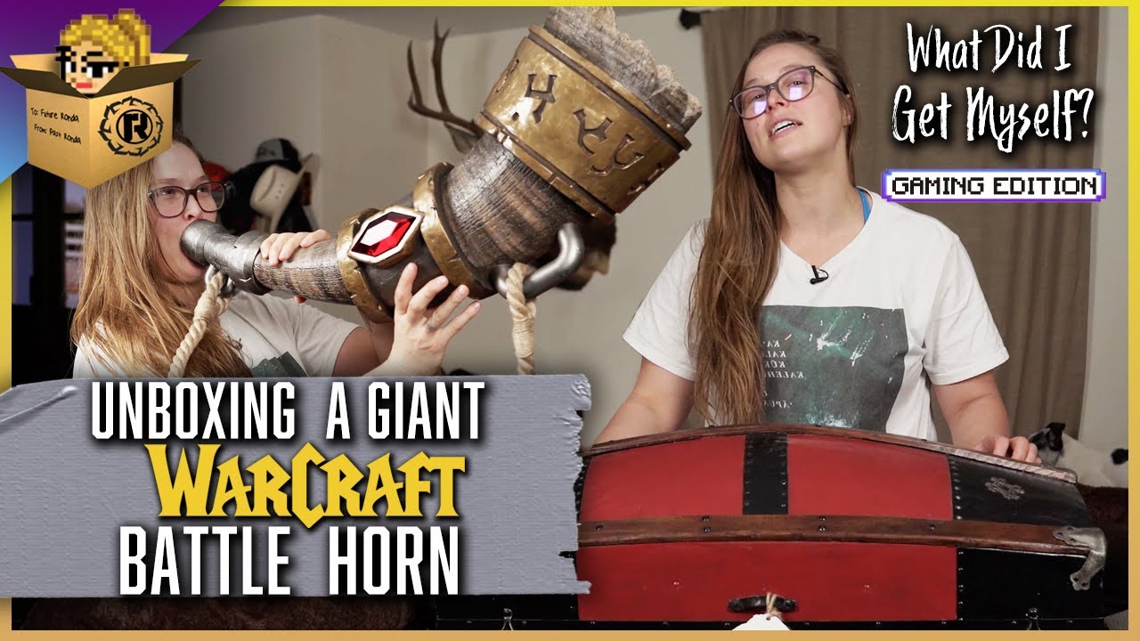 Ronda Unboxes a World of Warcraft Battle Horn! | What Did I Get Myself?