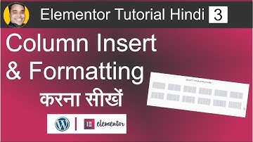 Insert Column Structure In WordPress Elementor | Elementor Tutorial Beginners HIndi 3