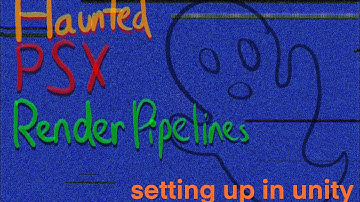 HPSXRP Haunted PS1 Render Pipelines - Setup tutorial