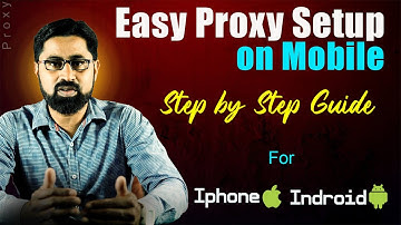 How to Add Proxy in Mobile | Easy Proxy Setup on Mobile |