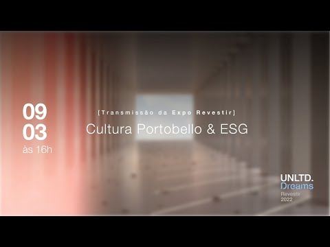 Cultura Portobello & ESG - Transmissão da Expo Revestir