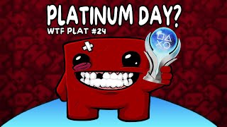 Getting the Super Meat Boy Platinum - WTF Plat #24