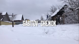 GABITOV - СНЕЖОК | Ицык Цыпер - Дымок