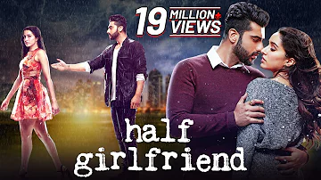 Half Girlfriend (2017) Full Movie in 4K | Shraddha Kapoor | Arjun Kapoor | New Bollywood Movies