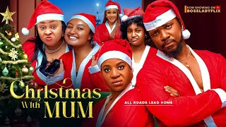 CHRISTMAS WITH MUM - Frances Ben, Christian Ochiagha, Chioma Nwosu, Oguike Chinenye 2023 full movie