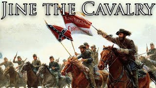 Confederate March: Jine the Cavalry