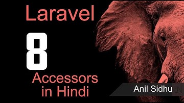Laravel 8 tutorial in Hindi - Accessors