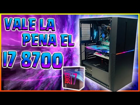 Como Rinde un i7 8700 de Socket 1151 en el 2021