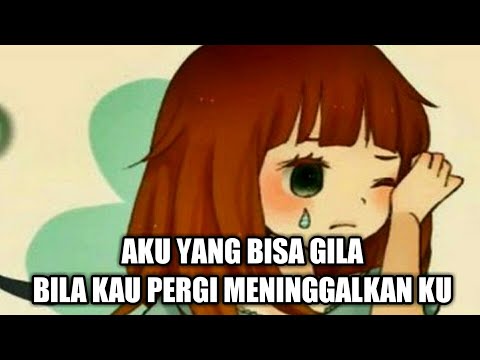 Katamu Cintaku Berlebihan Cemburuku Tak Beralasan Membuat Dirimu Tak Nyaman Maafkan Aku Sayang