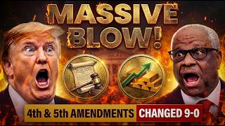 SCOTUS 9 0 Your 4th & 5th Amendment Rights Just Changed Forever