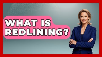 What Is Redlining? - Moments That Shocked Us