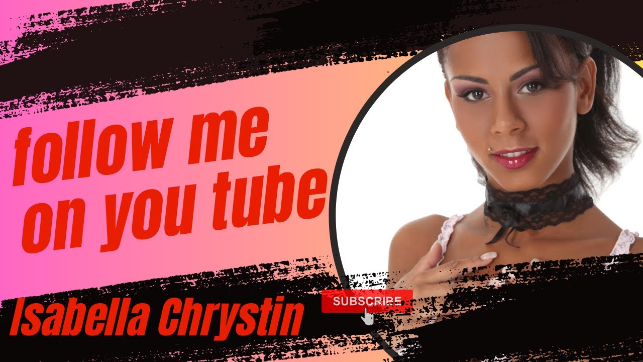 Isabella Chrystin Stupenda Youtube