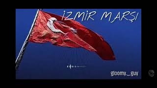 İzmir marşı (short phonk) gloomy._.guy 10dk