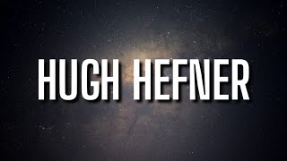 Ppcocaine - Hugh Hefner (Lyrics)