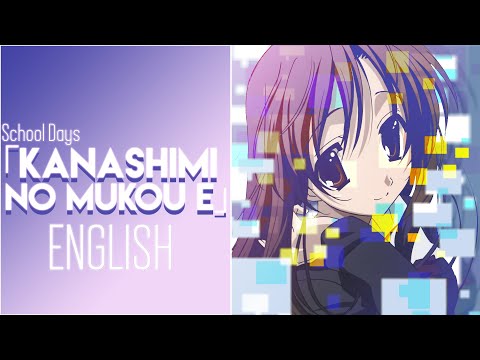 Kanashimi No Mukou E School Days English Cover By Sapphire