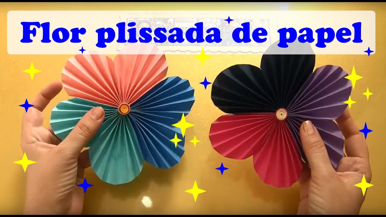 COMO FAZER FLOR COM PAPEL PLISSADO - thptnganamst.edu.vn