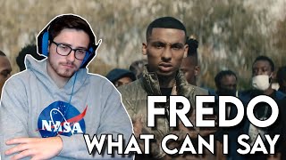 Fredo - What Can I Say (Official Video) | REACTION!!