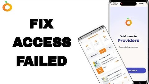 How To Fix And Solve Access Failed On Providers App | Final Solution
