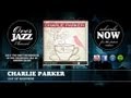 Charlie Parker - Out of Nowhere (1950)