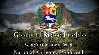 National Anthem: Venezuela - Gloria al Bravo Pueblo