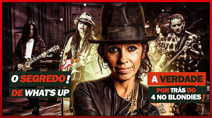 ASCENSÃO E QUEDA: A VERDADEIRA HISTÓRIA DO 4 NON BLONDES