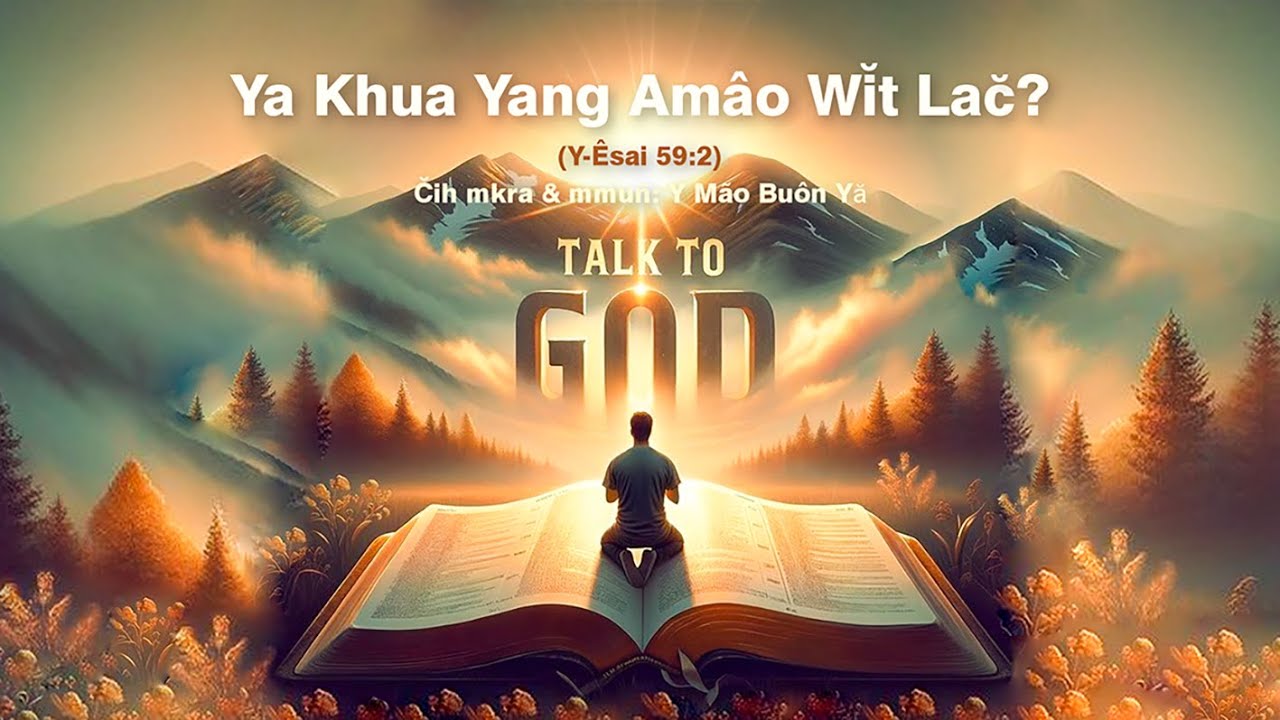 Klei mmuñ | YA KHUA YANG AMÂO WǏT LAČ? | Y Mão Buôn Yă