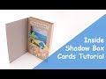 Inside Shadow Box Card Tutorial