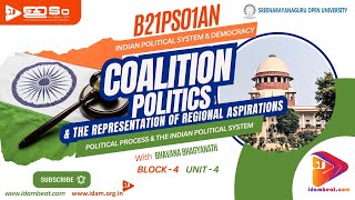 COALITION POLITICS | REGIONAL ASPIRATIONS | INDIAN POLITICAL SYSTEM | SGOU | UPSC | PSC