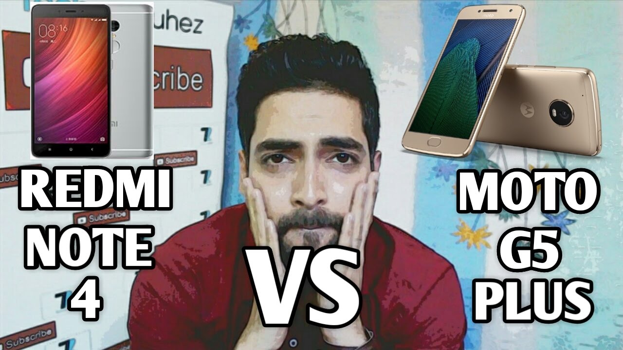 Xiaomi Redmi Note 4 VS Moto G5 Plus - My Opinion techno ruhez phone number